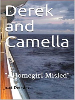 cover image of Derek and Camella, a Homegirl Misled